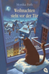 Weihnachten steht vor der Tür - Monika Feth (ISBN: 9783570163719)