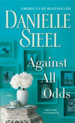 Against All Odds - Danielle Steel (ISBN: 9781101883938)