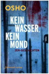 Kein Wasser, kein Mond - Osho Rajneesh, Joachim Spohr (ISBN: 9783942502504)