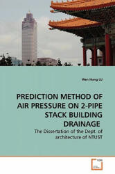Prediction Method of Air Pressure on 2-Pipe Stack Building Drainage - Wen Hung Lu (ISBN: 9783639149098)