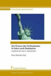 Der Prozess der Zivilisationen: 20 Jahre nach Huntington - Peter Nitschke (ISBN: 9783865965127)