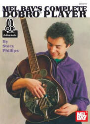 Complete Dobro Player - Stacy Phillips (ISBN: 9780786692026)