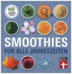 Smoothies für alle Jahreszeiten - Astrid Büscher (ISBN: 9783868514155)