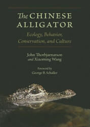 Chinese Alligator - John Thorbjarnarson, Xiaoming Wang (ISBN: 9780801893483)