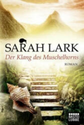 Der Klang des Muschelhorns - Sarah Lark (ISBN: 9783404173037)