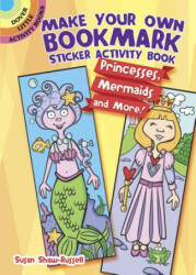 Make Your Own Bookmark Sticker Activity Book - Susan Shaw-Russell (ISBN: 9780486781419)