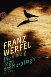 Die vierzig Tage des Musa Dagh - Franz Werfel (ISBN: 9783458361275)