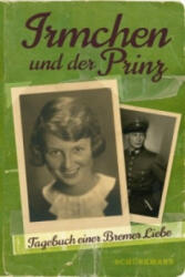 Irmchen und der Prinz - Henrich Wilckens (ISBN: 9783960470014)