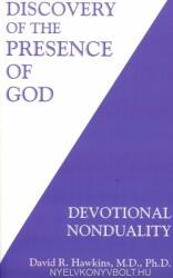 Discovery of the Presence of God: Devotional Nonduality - David R. Hawkins (ISBN: 9781401944988)
