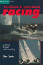 Keelboat & Sportsboat Racing - Glyn Charles (ISBN: 9781898660378)