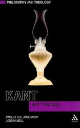 Kant and Theology - Pamela Anderson (ISBN: 9780567034151)