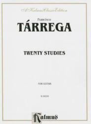 TARREGA TWENTY STUDIES FOR GTR - Francisco Tarrega (ISBN: 9780757993398)