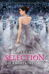 Selection - Die Kronprinzessin - Kiera Cass, Susann Friedrich, Lisa-Marie Rust (ISBN: 9783737352246)