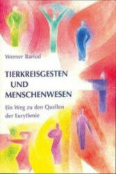 Tierkreisgesten und Menschenwesen - Werner Barfod (ISBN: 9783723510186)
