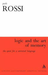 Logic and the Art of Memory - Paolo Rossi (ISBN: 9780826488619)