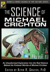 Science of Michael Crichton - Kevin Grazier (ISBN: 9781933771328)