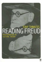 Reading Freud - Tony Thwaites (ISBN: 9780761952374)