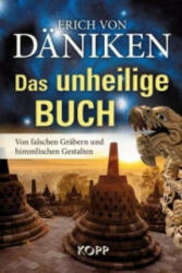 Das unheilige Buch - Erich Däniken (ISBN: 9783864451447)