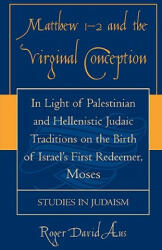 Matthew 1-2 and the Virginal Conception - Roger David Aus (ISBN: 9780761830382)