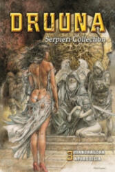 Serpieri Collection - Druuna. Mandragora & Aphrodisia - Paolo Serpieri (ISBN: 9783943808926)
