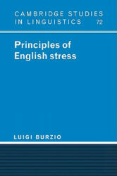 Principles of English Stress - Luigi Burzio (ISBN: 9780521023801)