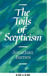 Toils of Scepticism - Jonathan Barnes (ISBN: 9780521043878)