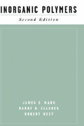 Inorganic Polymers - James E. Mark, Harry R. Allcock, Robert West (ISBN: 9780195131192)