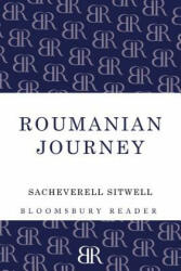 Roumanian Journey - Sacheverell Sitwell (ISBN: 9781448205127)