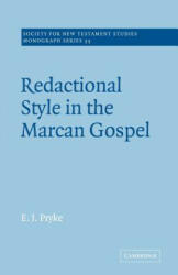 Redactional Style in the Marcan Gospel - E. J. Pryke (ISBN: 9780521020541)