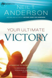 Your Ultimate Victory - Anderson, Neil T, Dr (ISBN: 9780764217050)