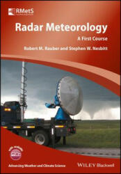 Radar Meteorology - A First Course - Robert M. Rauber, Stephen W. Nesbitt (ISBN: 9781118432624)