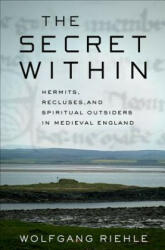 Secret Within - Wolfgang Riehle (ISBN: 9780801451096)