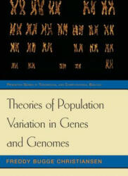 Theories of Population Variation in Genes and Genomes (ISBN: 9780691165899)