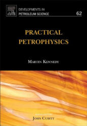 Practical Petrophysics - Martin Kennedy (ISBN: 9780444632708)