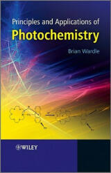 Principles and Applications of Photochemistry - Wardle (ISBN: 9780470014943)