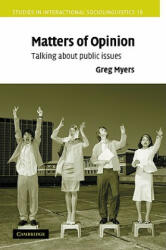 Matters of Opinion - Greg Myers (ISBN: 9780521075794)