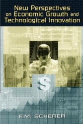 New Perspectives on Economic Growth and Technological Innovation - F. M. Scherer (ISBN: 9780815777953)