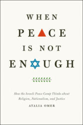 When Peace Is Not Enough - Atalia Omer (ISBN: 9780226008103)
