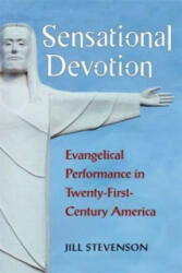 Sensational Devotion - Jill C Stevenson (ISBN: 9780472118731)