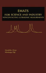 EMATs for Science and Industry - Masahiko Hirao, Hirotsugu Ogi (ISBN: 9781402074943)
