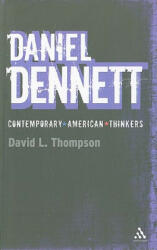 Daniel Dennett - David L Thompson (ISBN: 9781847060082)