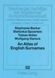 Atlas of English Surnames - Stephanie Barker, Stefankai Spoerlein, Tobias Vetter, Wolfgang Viereck (ISBN: 9783631562727)
