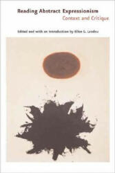 Reading Abstract Expressionism - Ellen G. Landau (ISBN: 9780300106138)