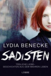 Sadisten - Lydia Benecke (ISBN: 9783431038996)