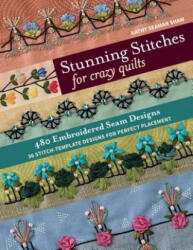Stunning Stitches for Crazy Quilts - Kathy Seaman Shaw (ISBN: 9781617457739)