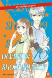 Daytime Shooting Star. Bd. 10 - Mika Yamamori, Ekaterina Mikulich (ISBN: 9782889216307)
