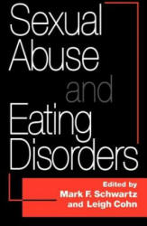 Sexual Abuse And Eating Disorders - Mark, F Schwartz (ISBN: 9780876307946)