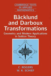 Backlund and Darboux Transformations - C. RogersW. K. Schief (ISBN: 9780521012881)