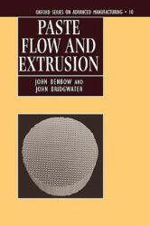Paste Flow and Extrusion - John Benbow (ISBN: 9780198563389)