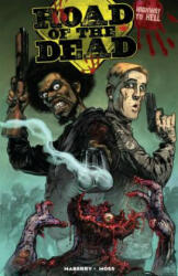 Road of the Dead: Highway To Hell - Jonathan Maberry, Drew Moss (ISBN: 9781684054787)